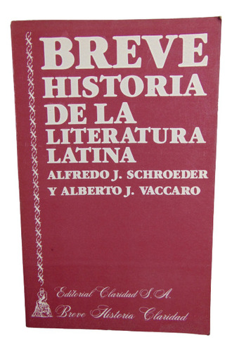 Adp Breve Historia De La Literatura Latina Schoroeder