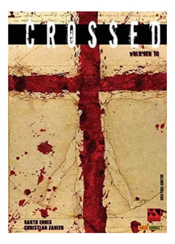 Crossed # 10, De Ennis Zanier. Editorial Panini Comics, Tapa Blanda, Edición 1 En Español