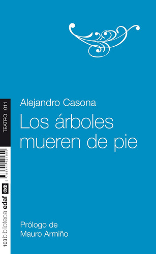 Libro: Los Árboles Mueren De Pie (nueva Biblioteca Edaf) En