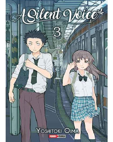 Panini Manga A Silent Voice N.3, De ´toshitoki Oma. Serie A Silent Voice, Vol. 3. Editorial Panini, Tapa Blanda En Español, 2017