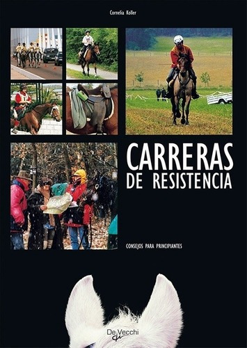 Carreras De Resistencia. Consejos Para Principiantes, De Cornelia Koller. Editorial De Vecchi En Español