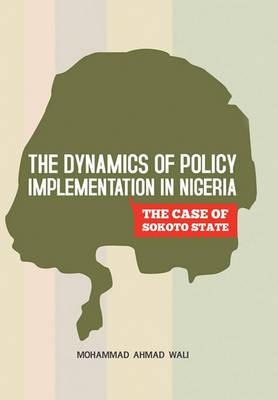 Libro The Dynamics Of Policy Implementation In Nigeria : ...