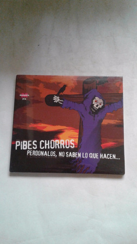 Cd Pibes Chorros Perdonalos No Saben Lo Que Hacen