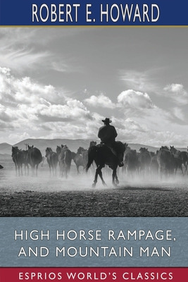 Libro High Horse Rampage, And Mountain Man (esprios Class...