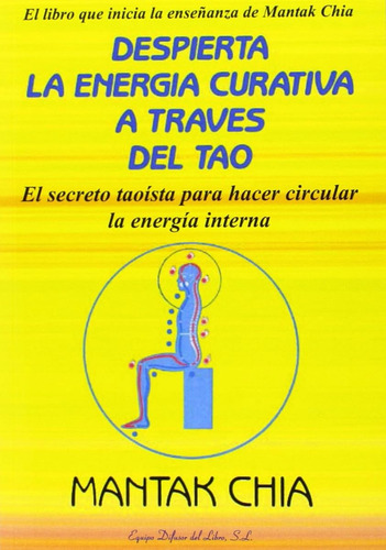 Despierta La Energía Curativa A Través Del Tao: El Secreto T