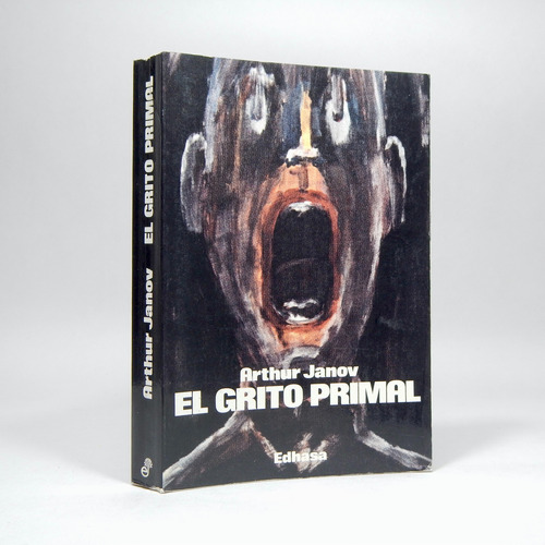 El Grito Primal Arthur Janov Edhasa 1989 Ce5