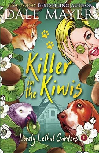Book : Killer In The Kiwis (lovely Lethal Gardens) - Mayer,