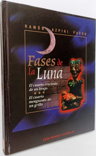 Fases De La Luna Ramón Azpiri Pavon 