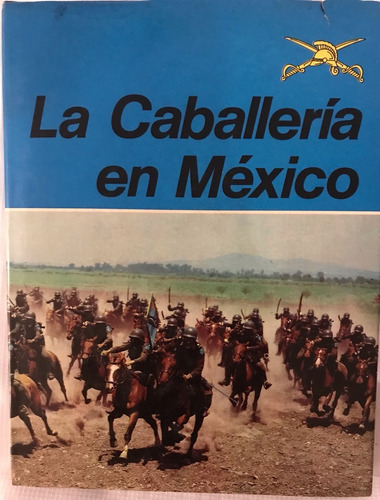 Caballería En México, La. Sedena Libro De Colección (Usado)
