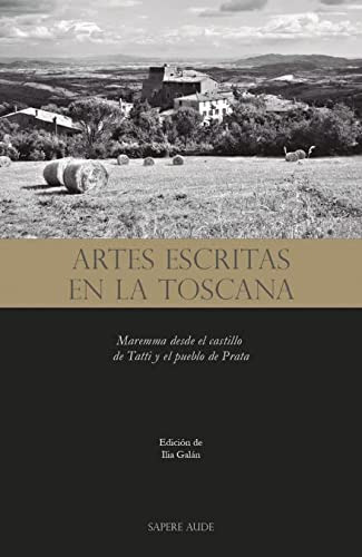 Artes Escritas En La Toscana - Galan Ilia