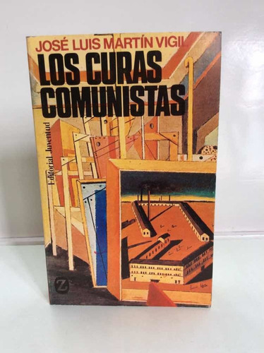 Los Curas Comunistas - José Luis Martín Vigil - Novela Libro