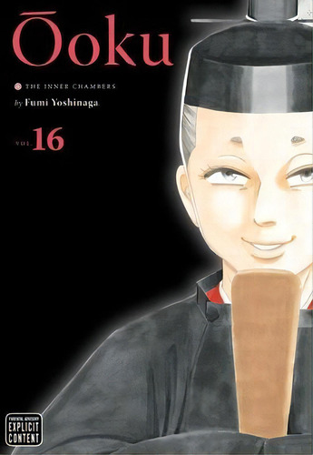 Ooku: The Inner Chambers, Vol. 16, De Fumi Yoshinaga., Vol. 16. Editorial Viz Media, Subs. Of Shogakukan Inc, Tapa Blanda En Inglés