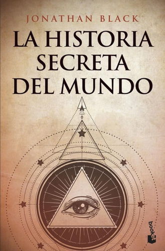 Libro: La Historia Secreta Del Mundo. Black, Jonathan. Booke