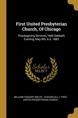 Libro First United Presbyterian Church, Of Chicago: Thank...