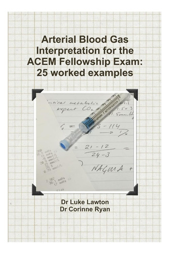 Libro: Interpretación De La Gasometría Arterial Para El Exam