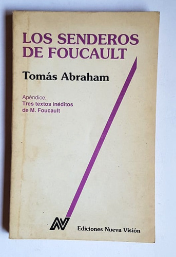 Los Senderos De Foucault, Tomás Abraham