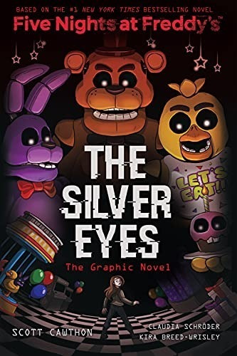 The Silver Eyes (five Nights At Freddy's Graphic Novel Lmz1
