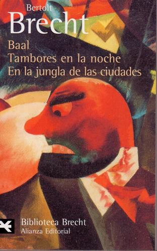 Baal Tambores En La Noche En La Jungla De La - Brecht - Ali