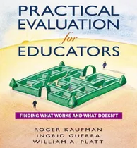Comprar Libro Practical Evaluation For Educators : Finding What W...