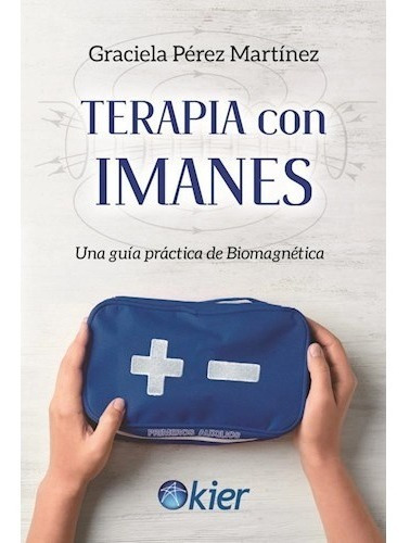 Terapia Con Imanes Guia Practica Biomagnetica Graciela Perez