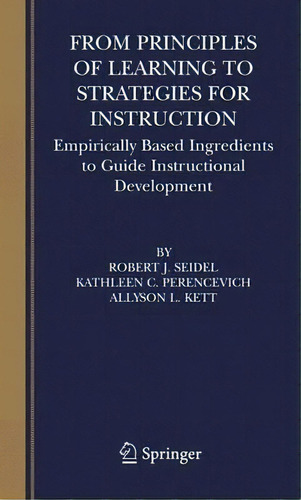 From Principles Of Learning To Strategies For Instruction, De Robert J. Seidel. Editorial Springer Verlag New York Inc, Tapa Dura En Inglés