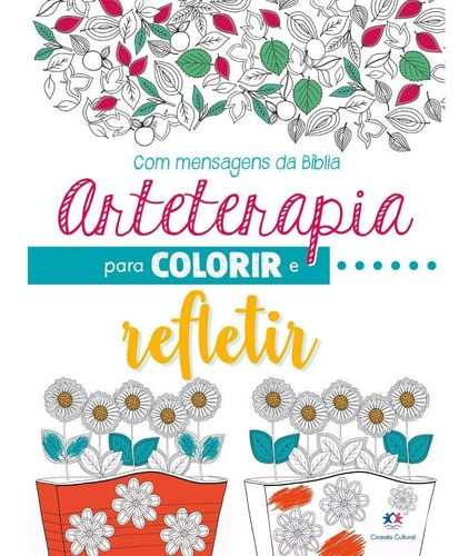 Livro Arteterapia Para Colorir Refletir Frases Inspiradoras