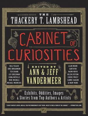 The Thackery T. Lambshead Cabinet Of Curiosities - Ann Va...