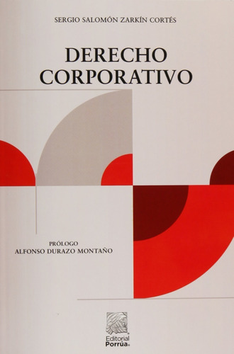 Derecho Corporativo  Zarkín Cortés Porrúa Libro