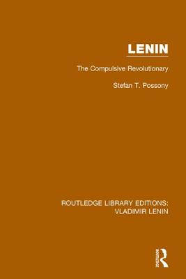 Libro Lenin: The Compulsive Revolutionary - Possony, Stef...
