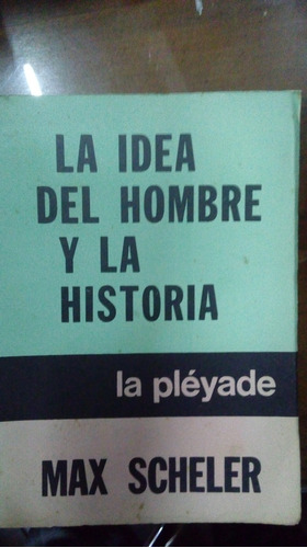 Libro La Idea Del Hombre Y La Historia