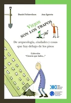Comprar Viejos Son Los Trapos - Schavelzon Igareta