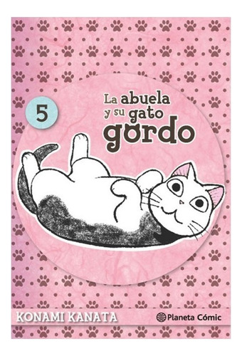 Libro Fisico La Abuela Y Su Gato Gordo Nº 05. Konami Kanata