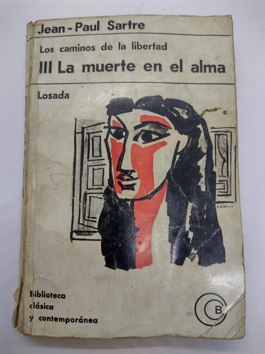 Los Caminos De La Libertad 3 La Muerte En El Alma - Usado 