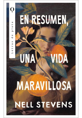 En Resumen, Una Vida Maravillosa, De Nell; Stevens. Editorial Plata, Tapa Blanda, Edición 1 En Español, 2023