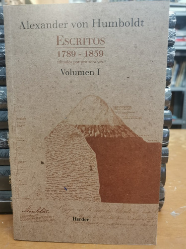 Alexander Von Humboldt - Escritos 1789 - 1859 Vol I - Herder