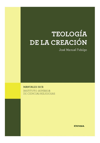 Libro Teologia De La Creacion - Jose Fidalgo Alaiz Iscr