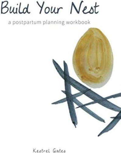 Libro: Build Your Nest: A Postpartum Planning