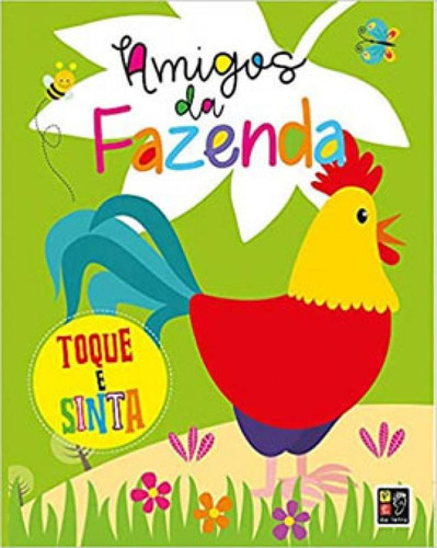 Livro Toque E Sinta Amigos Da Fazenda(cartonado) Pé Da Letra