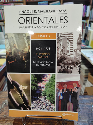 Orientales, Una Historia Política Del Uruguay (tomo 3)