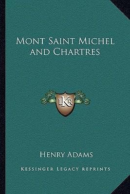 Libro Mont Saint Michel And Chartres - Henry Adams