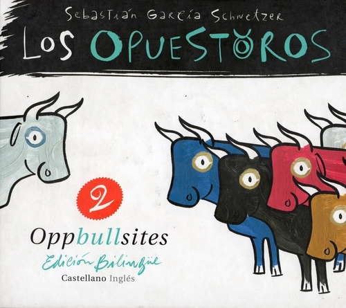 Los Opuestoros 2 Ed.bilingue 