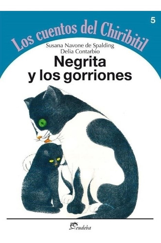 Negrita Y Los Gorriones - Navone De Spalding, Susana (papel)
