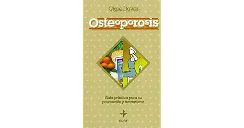 Osteoporosis Guia Practica Para Su Prevencion Y Tratamiento