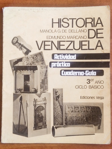 Historia De Venezuela / Edmundo Marcano - Manola De Dellano
