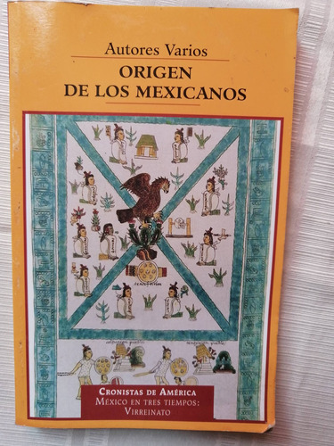 Origen De Los Mexicanos Autores Varios 