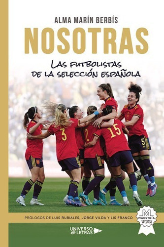 Nosotras, De Alma Marín Berbís. Editorial Universo De Letras, Tapa Blanda, Edición 1era Edición En Español