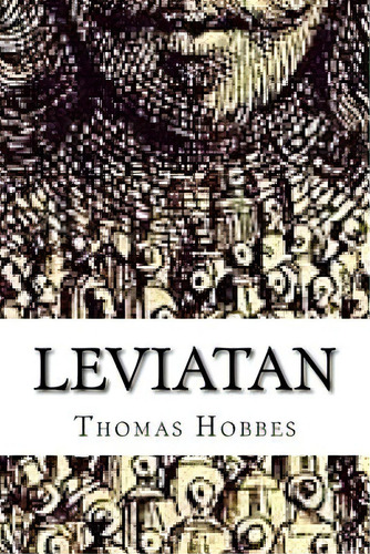 Leviatán, De Thomas Hobbes. Editorial Createspace, Tapa Blanda En Inglés