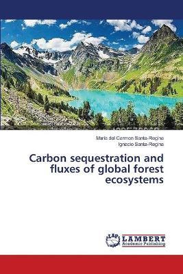 Libro Carbon Sequestration And Fluxes Of Global Forest Ec...