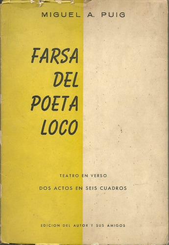 Farsa Del Poeta Loco De Miguel A. Puig