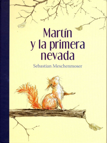 Martin Y La Primera Nevada. Sebastian Meschenmoser. Fondo De